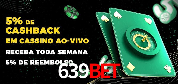 Promoções do cassino ao Vivo 639bet